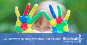 20 Fun Ways To Bring Preschool Skills Home