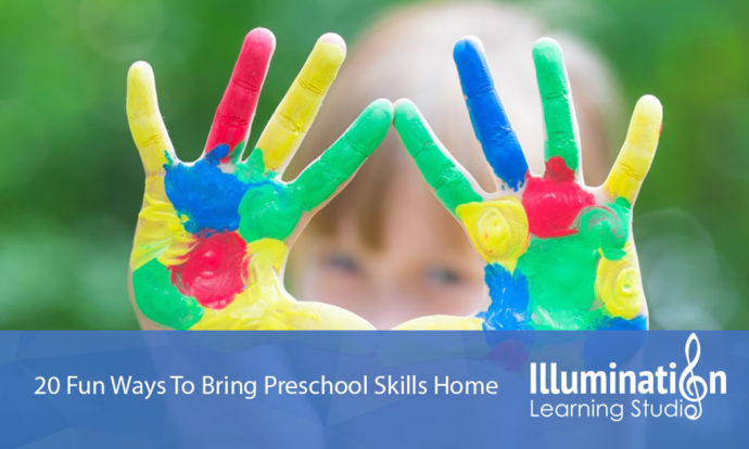 20 Fun Ways To Bring Preschool Skills Home